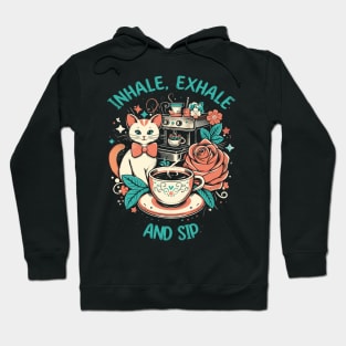 Inhale, Exhale and Sip Hoodie